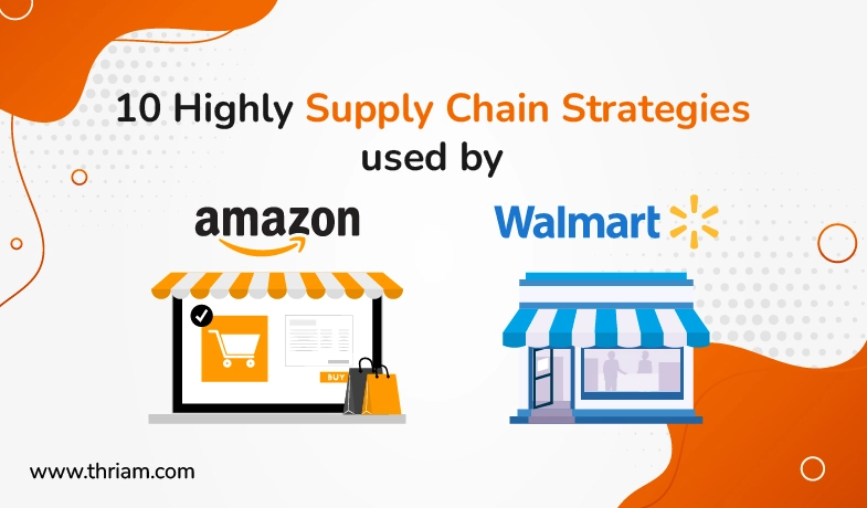 Supply Chain Management Strategies Used by Amazon and Walmart banner by Thriam
