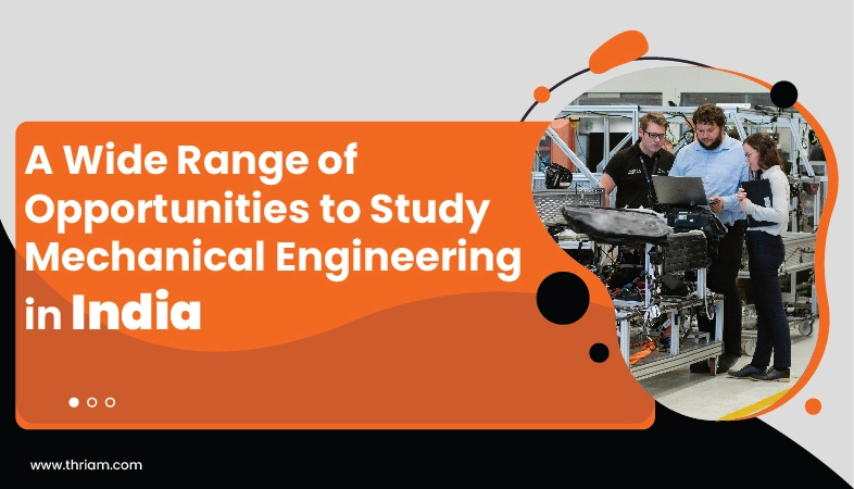 Educational Opportunities in Mechanical Engineering in India banner by Thriam