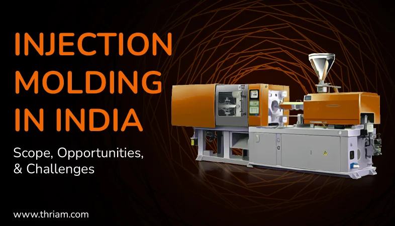Injection Molding in India banner by Thriam