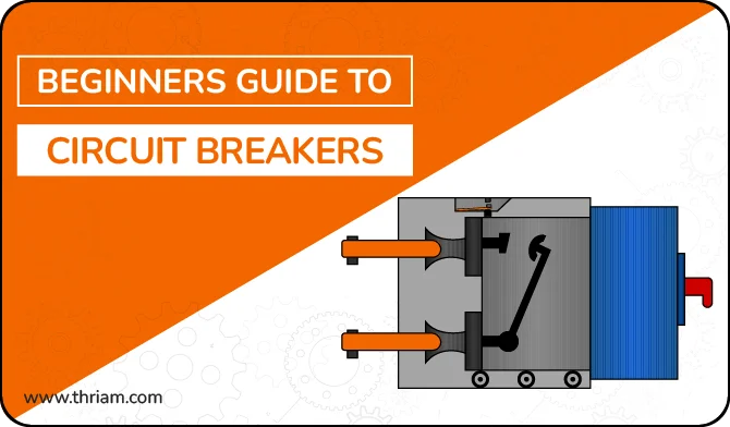 Find out what is electrical circuit breaker, how it works, and why it's important in the electrical sector