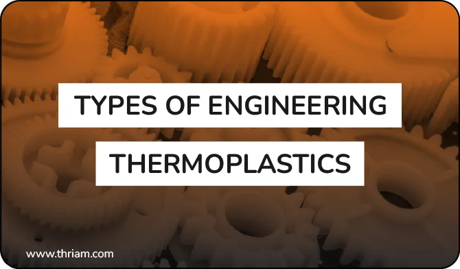 Learn about types of thermoplastic materials used to produce plastics for injection molding