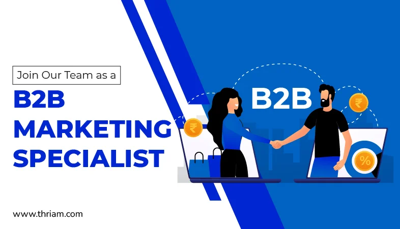 Join Our Team as a B2B Marketing Specialist banner by Thriam
