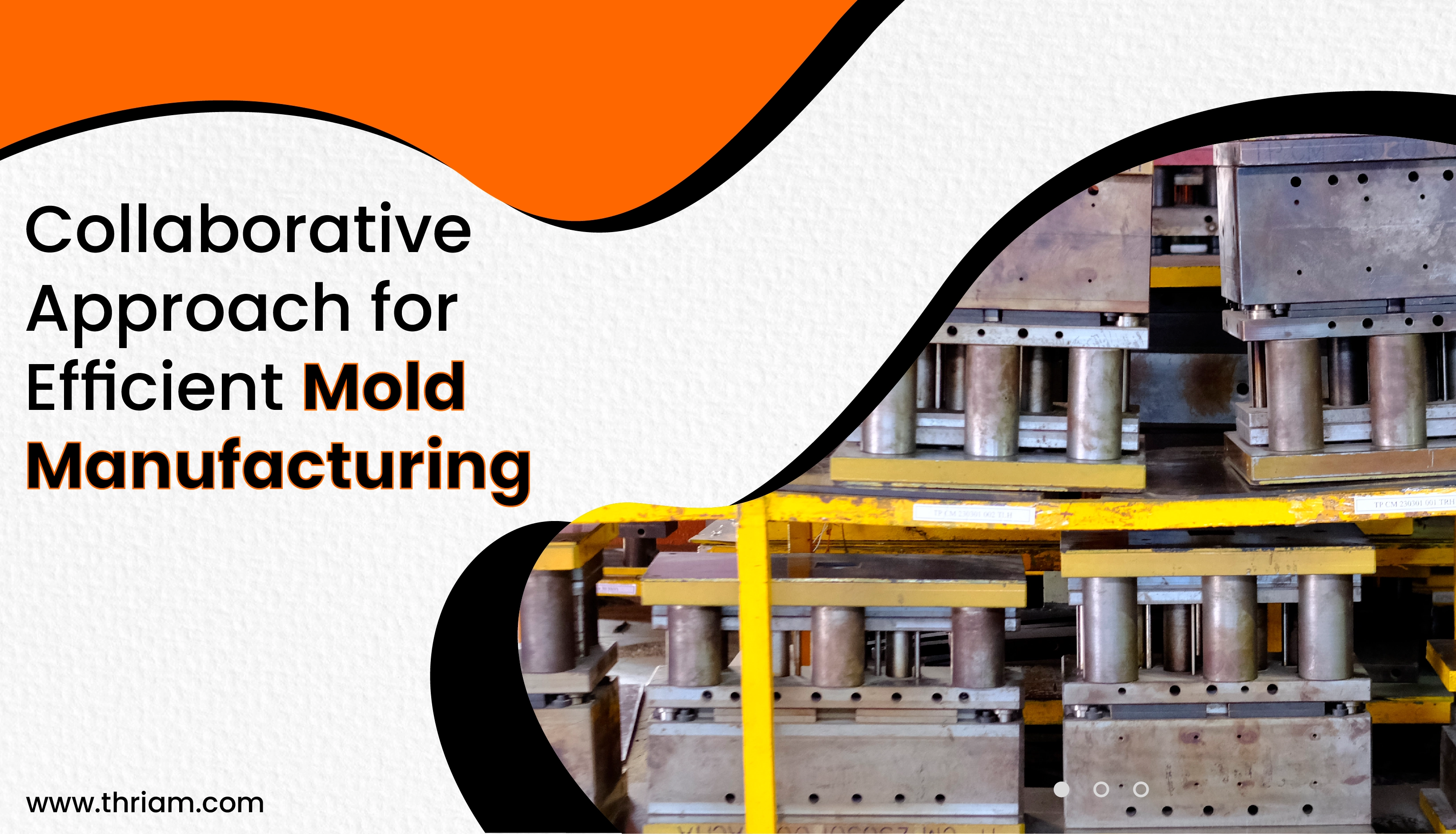 Collaborative Approaches in Mold Development banner by Thriam