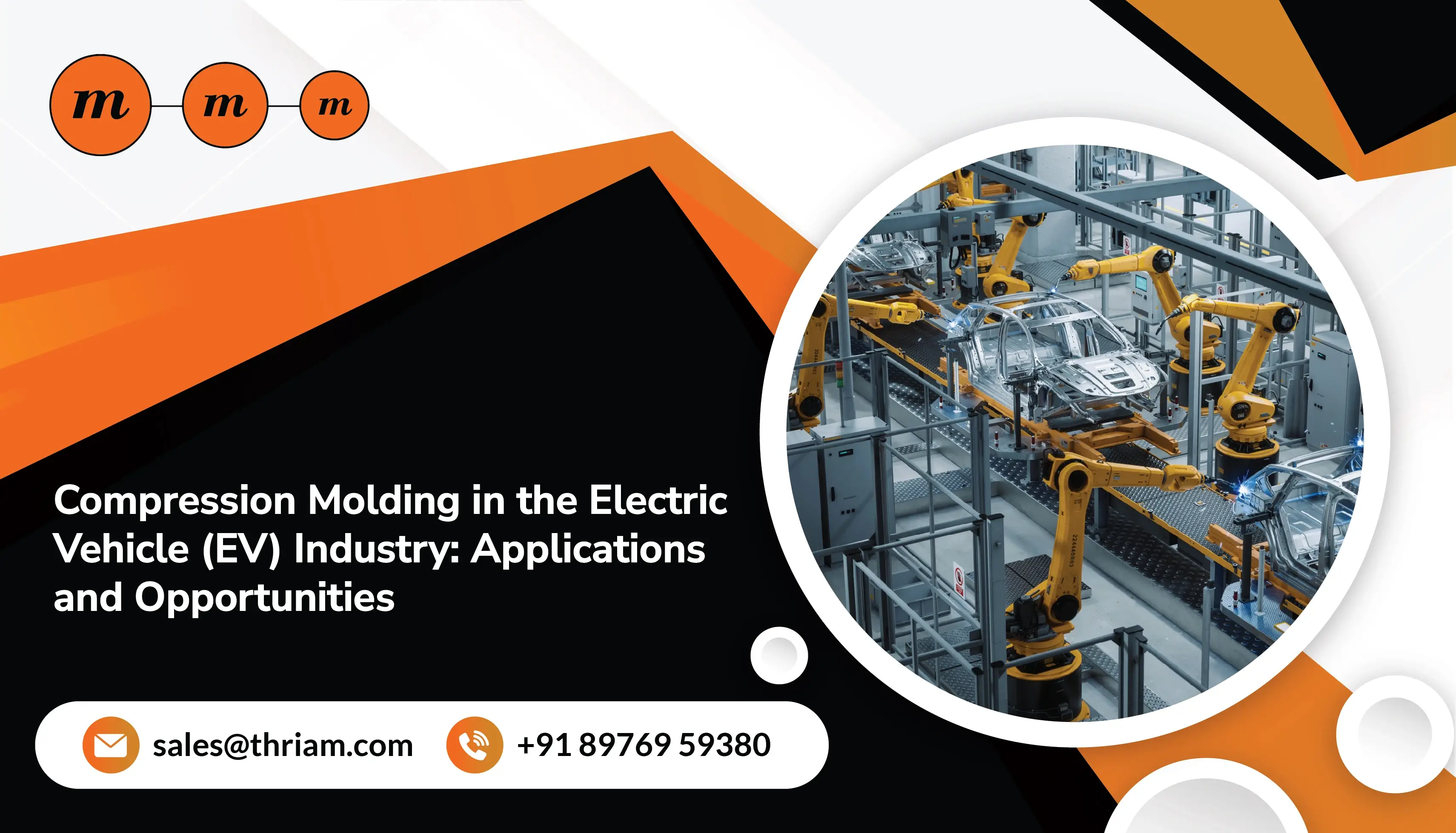 Compression Molding in the Electric Vehicle (EV) Industry Applications and Opportunities banner by Thriam