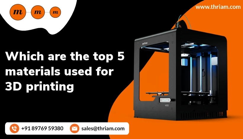 Exploring the Top 5 Materials for 3D Printing and their Incredible Properties banner by Thriam