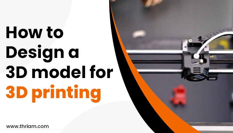 Guide to the 8 Essential Steps for Designing a Perfectly Printable Model banner by Thriam