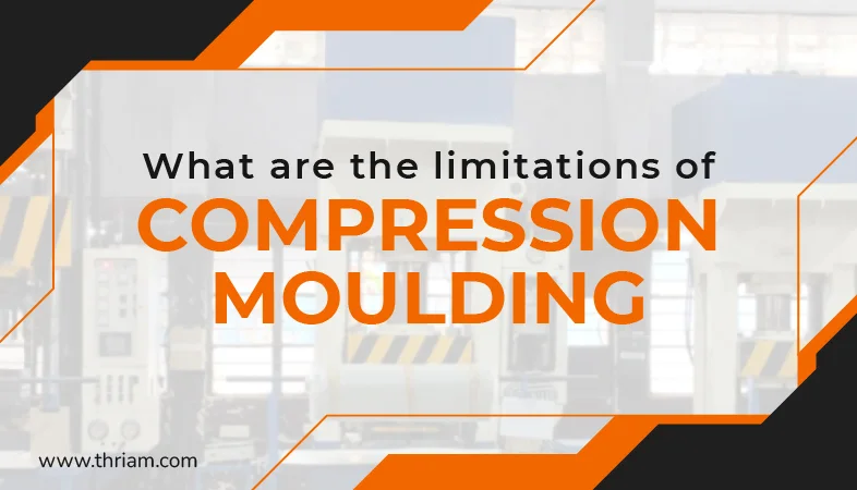 A Comprehensive Guide to Moulding Machines banner by Thriam