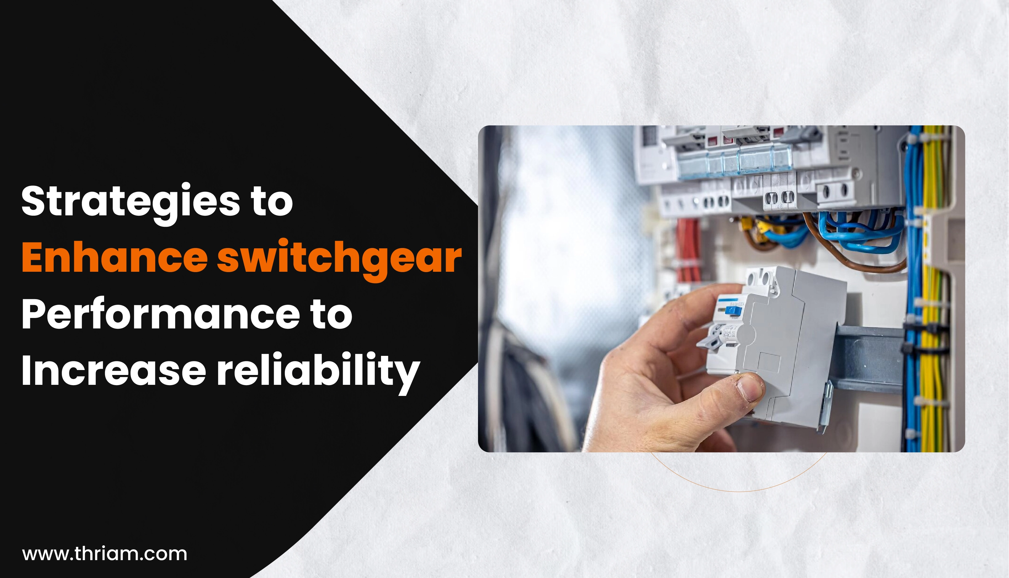 Strategies for Enhancing Switchgear Performance and Availability banner by Thriam