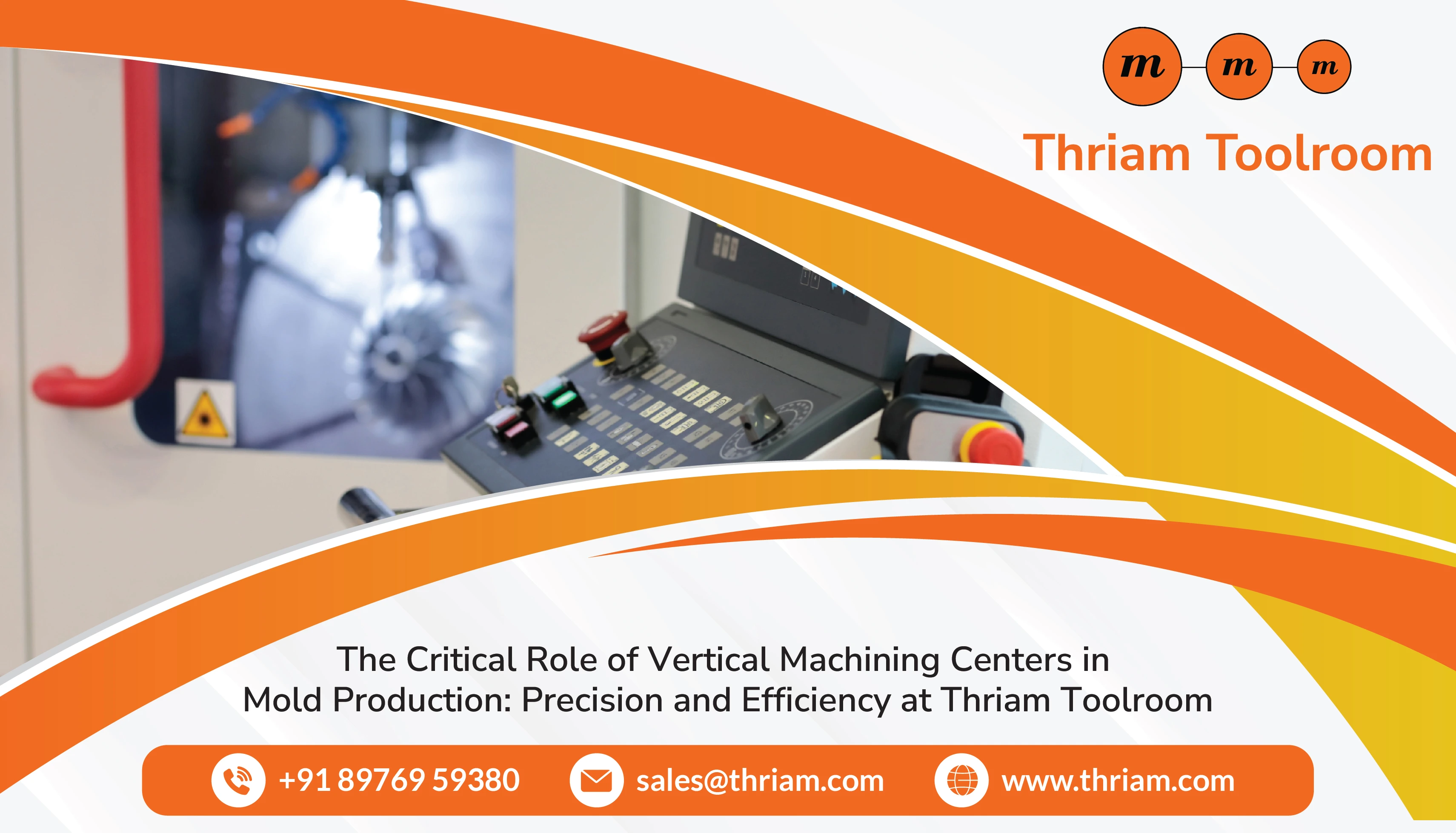 The Critical Role of Vertical Machining Centers in Mold Production: Precision and Efficiency at Thriam Toolroom