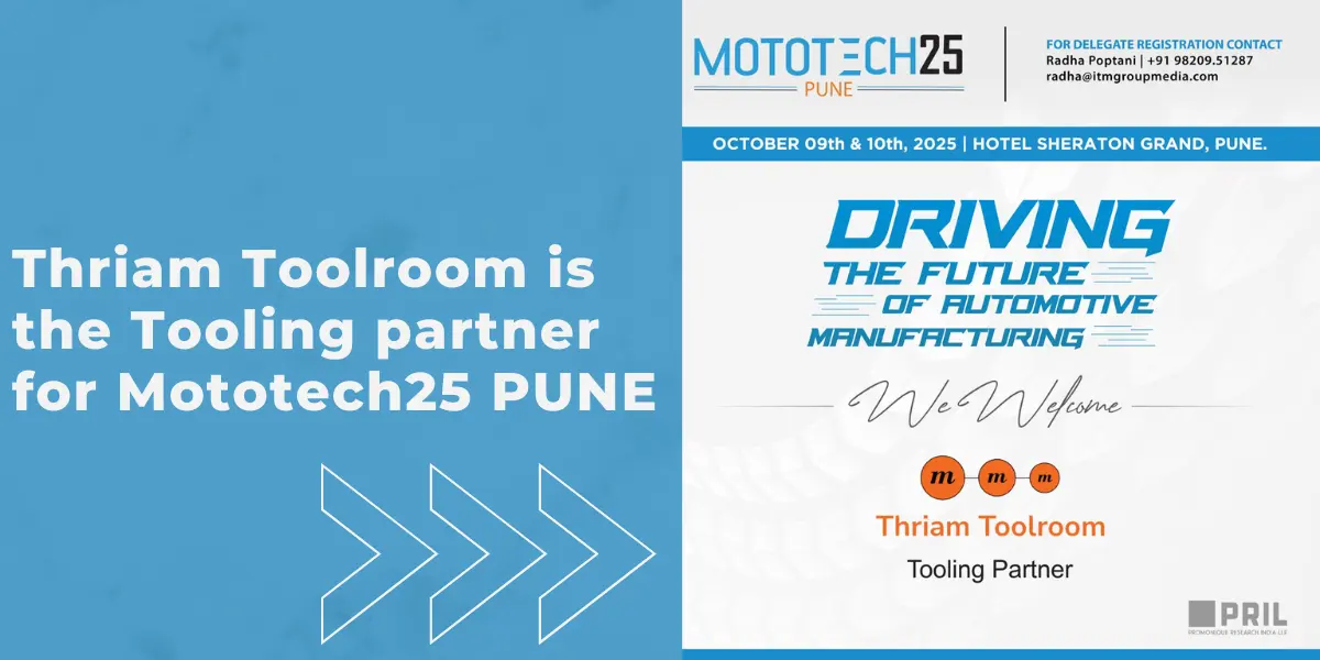 Thriam Toolroom at MOTOTECH25 | Driving the Future of Automotive Manufacturing